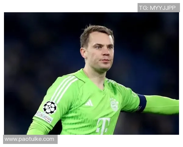 拜仁门将诺伊尔:回归巅峰态势稳定 拜仁门将诺伊尔:回归巅峰态势稳定